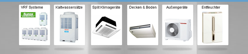 Produktübersicht: VRF-Systeme, Kaltwassersätze, Split-Klimageräte, Decken- und Bodengeräte, Außengeräte und Entfeuchter